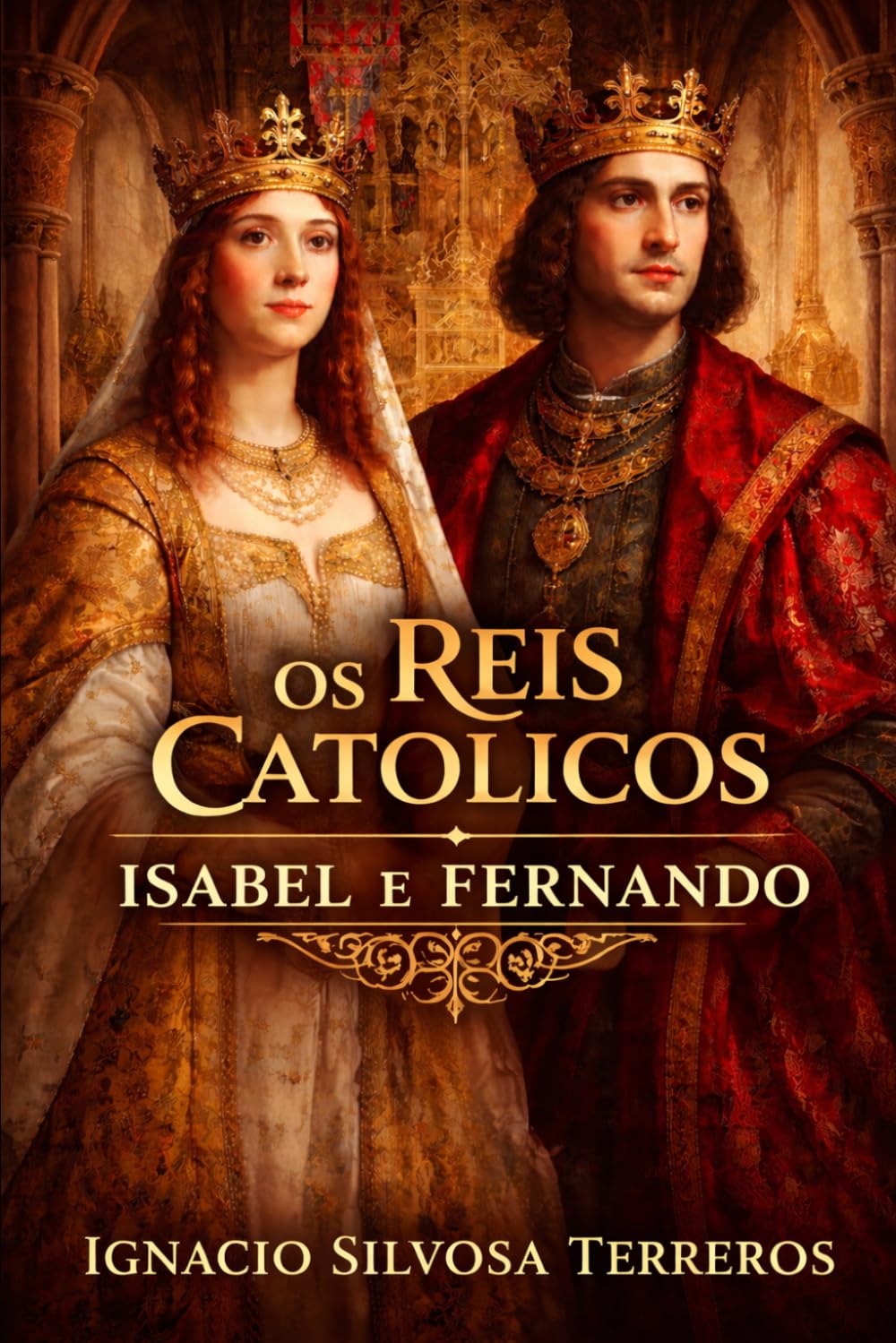 OS REIS CATÓLICOS: Isabel e Fernando