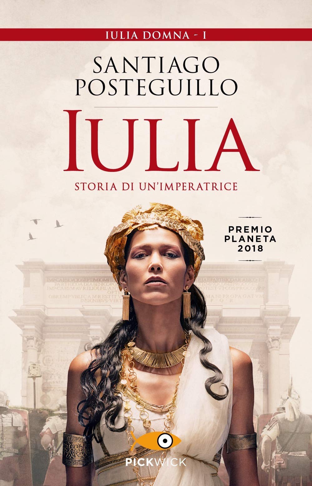 Iulia. Storia Di Un'imperatrice - 4