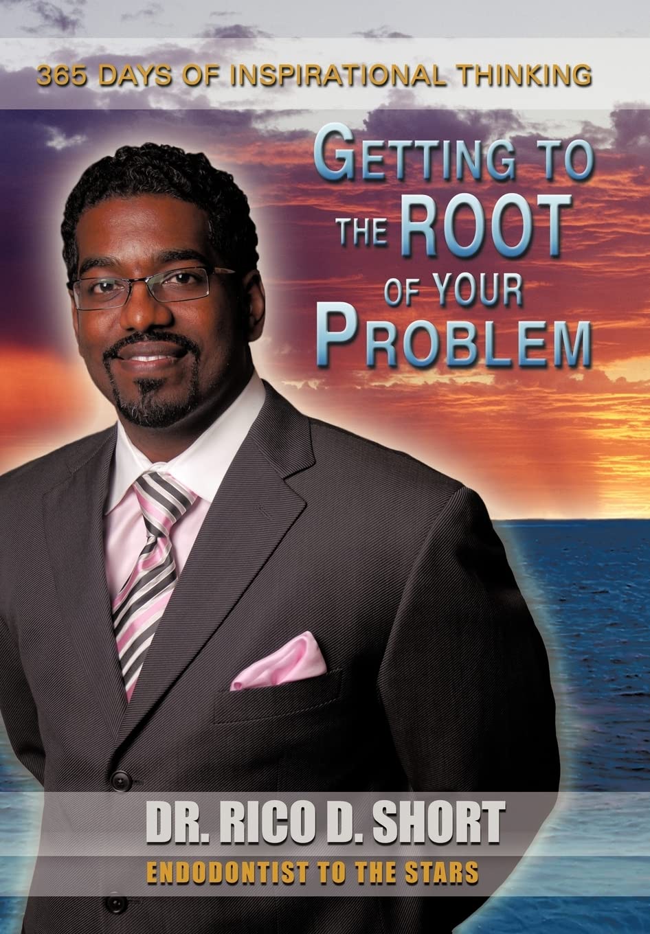Getting to the Root of Your Problem: 365 Days of Inspirational Thinking