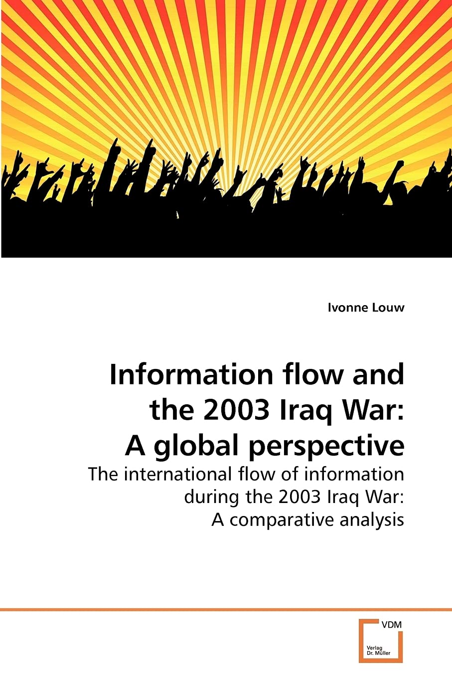 Information flow and the 2003 Iraq War: A global perspective