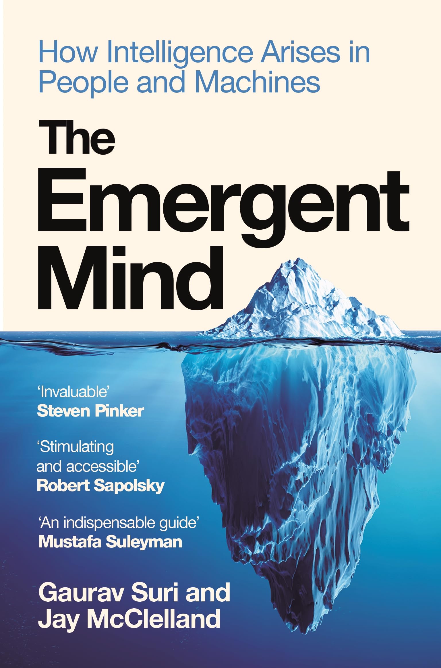 The Emergent Mind: How Intelligence Arises in People and Machines