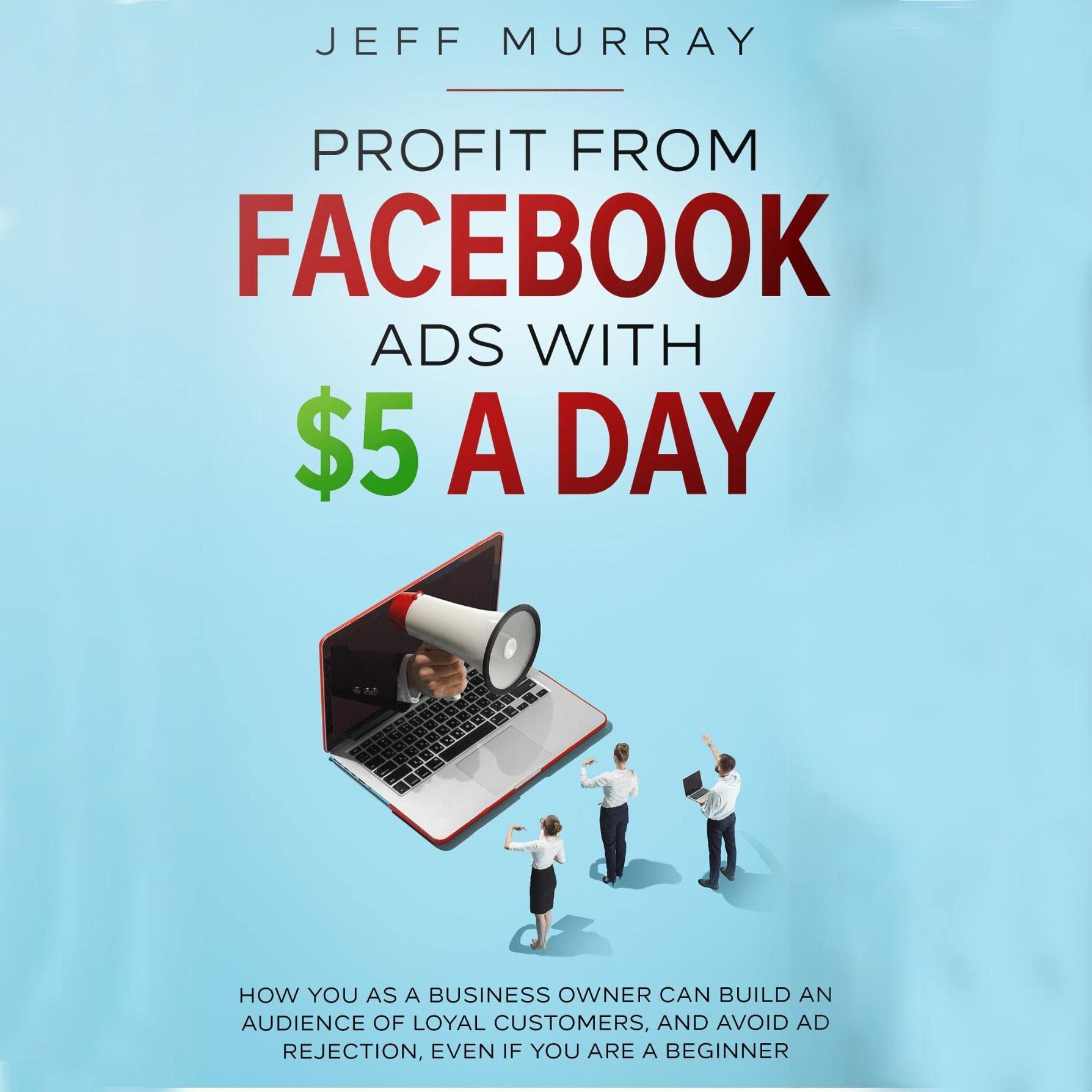 Cover art for Profit from Facebook Ads with $5 a Day