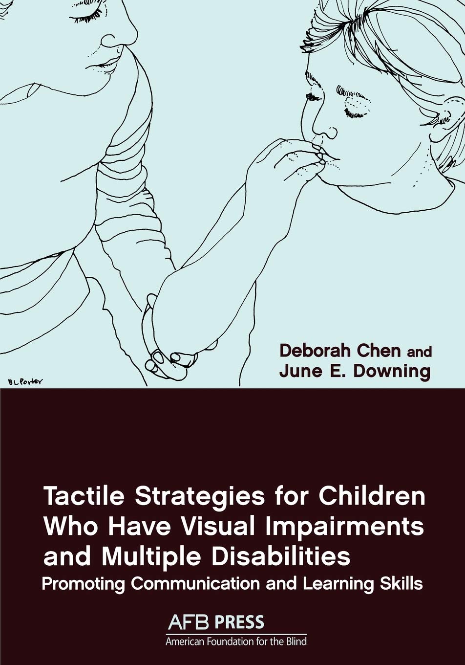 Tactile Strategies for Children Who Have Visual Impairments and Multiple Disabilities: Promoting Communication and Learning Skills      Paperback – January 1, 2006