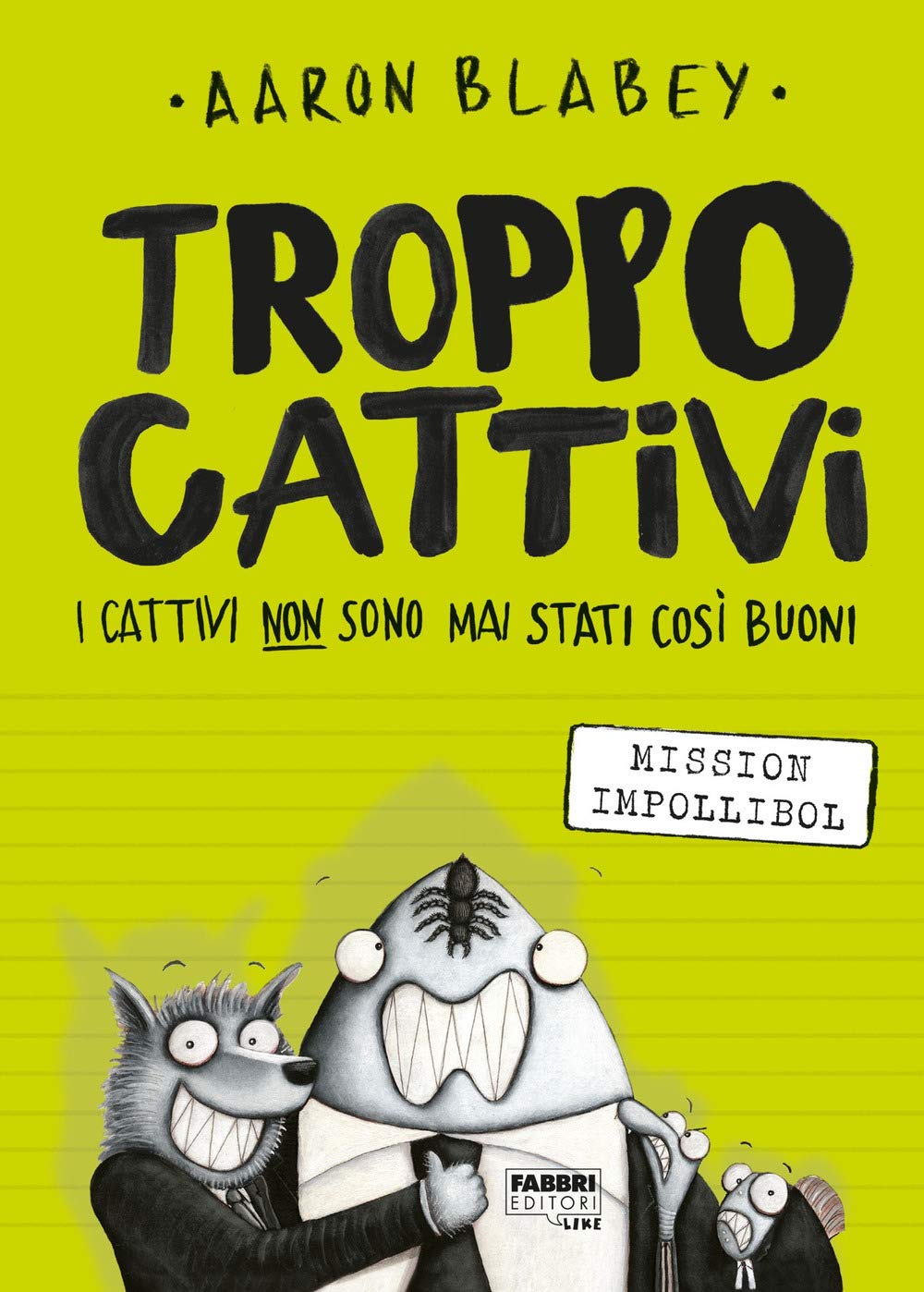 Troppo Cattivi. Mission Impollibol (Vol. 2) - 4