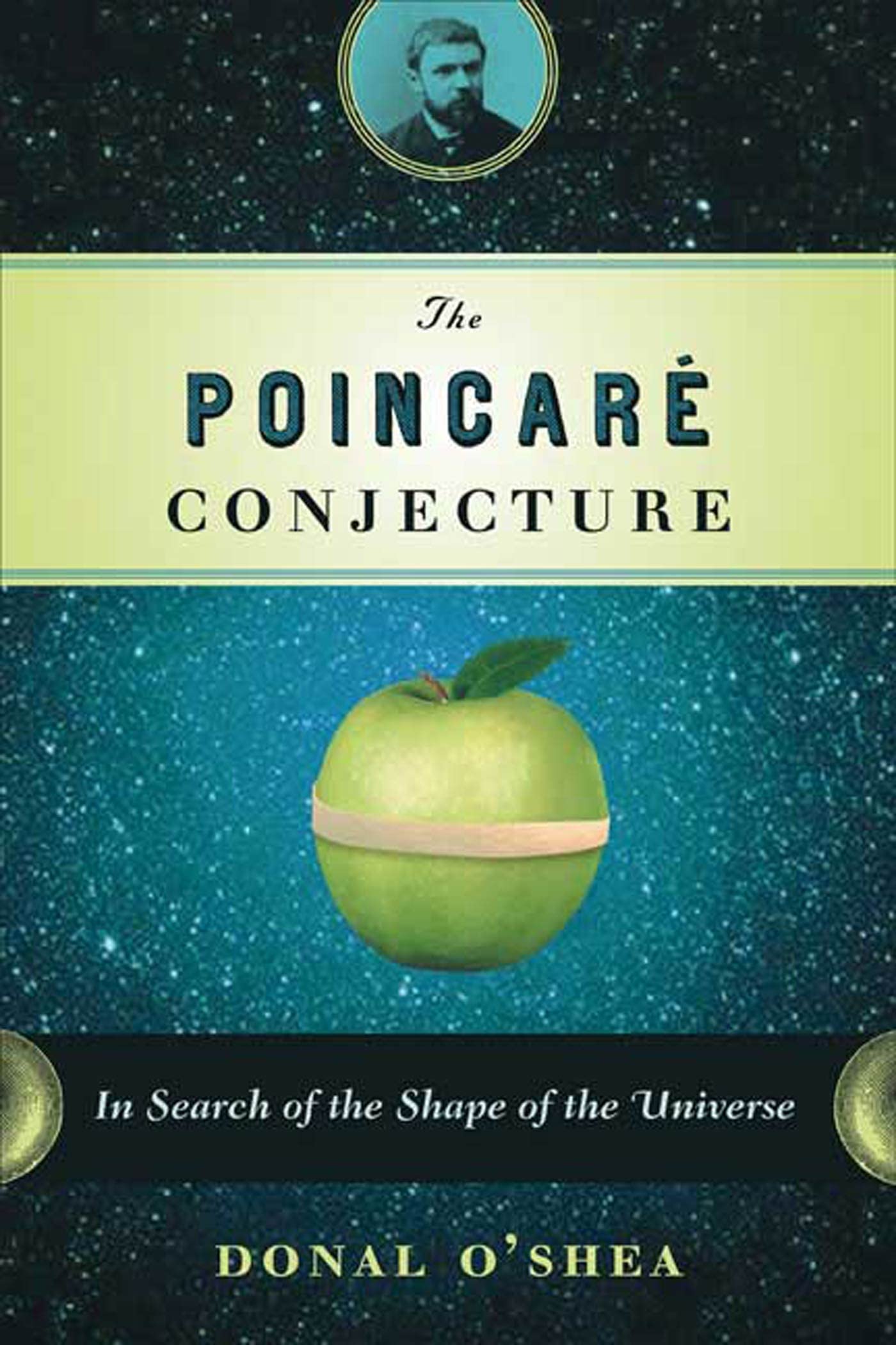 Buy The Poincare Conjecture: In Search of the Shape of the Universe — BookShops.in