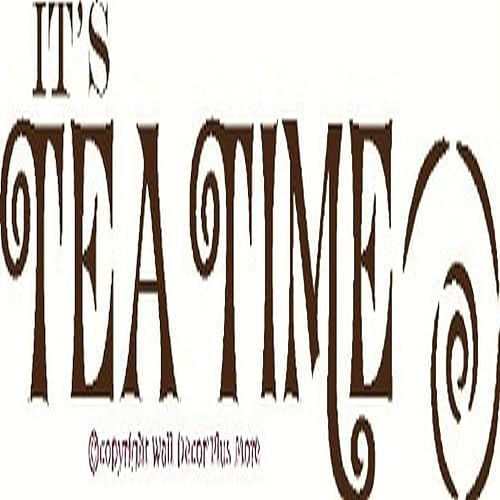 Wall Décor Plus More WDPM2107 It's Tea Time - Adhesivo de vinilo para pared, 36 x 8.5 pulgadas, color marrón chocolate