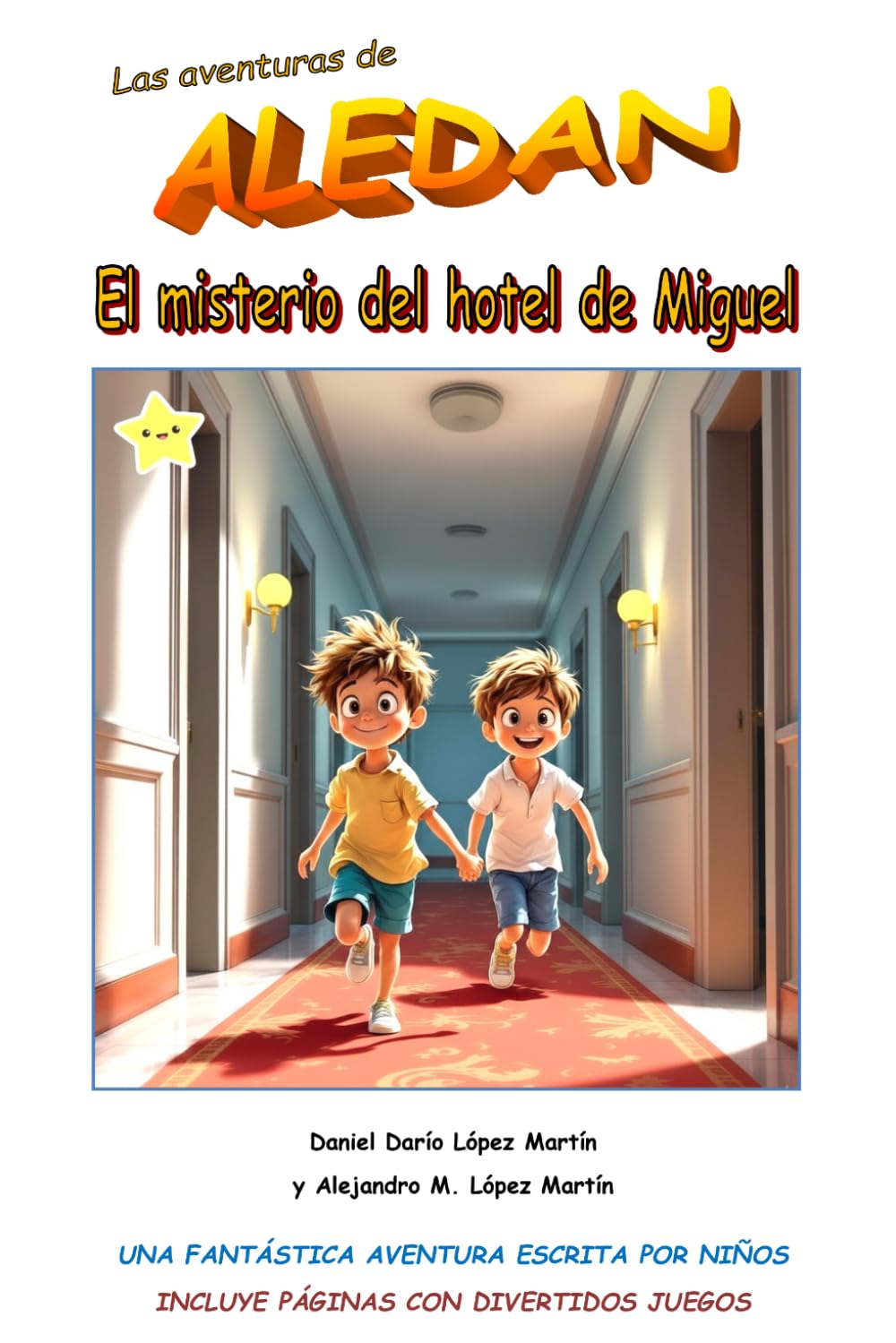 Las aventuras de ALEDAN - El misterio del hotel de Miguel.