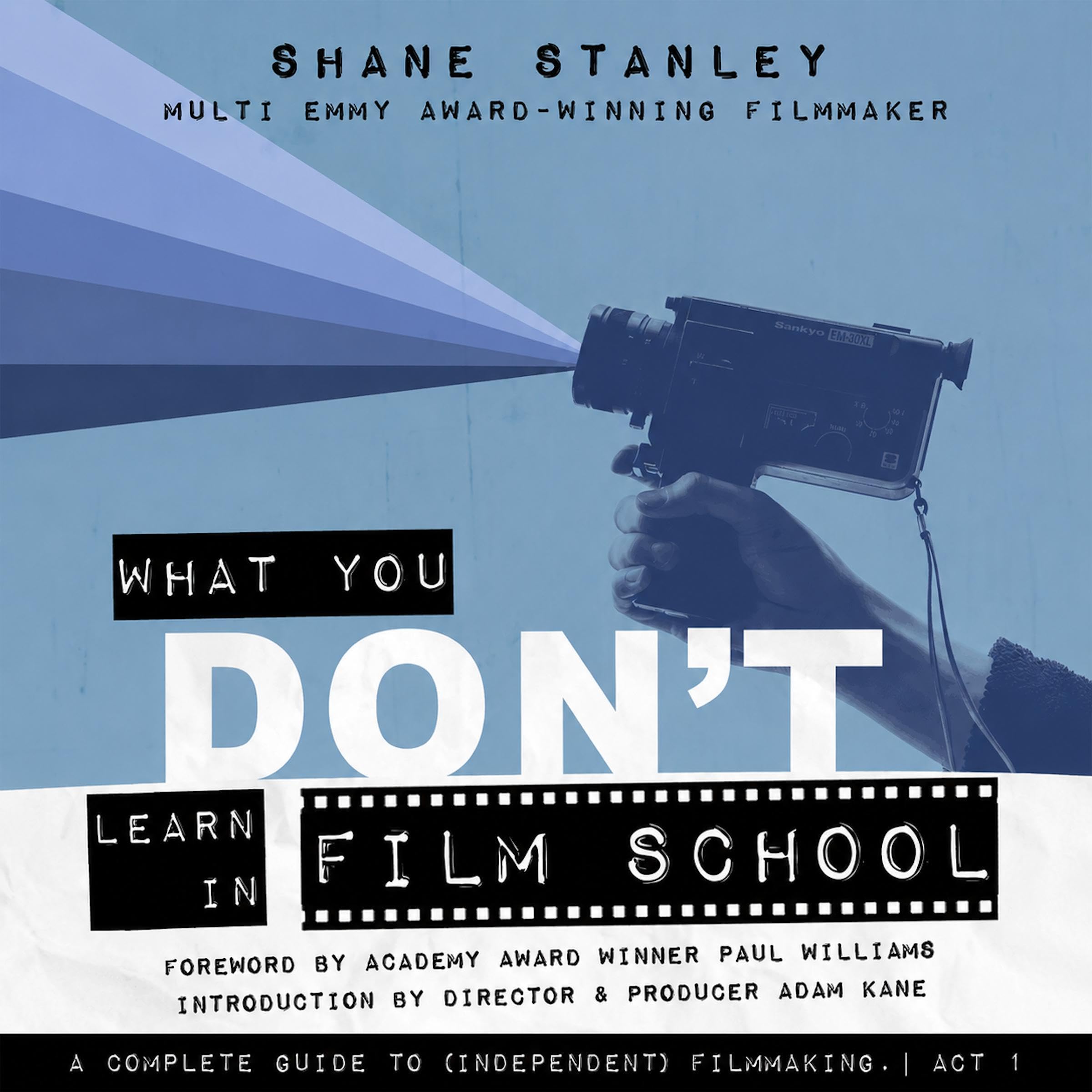 Cover art for What You Don't Learn in Film School