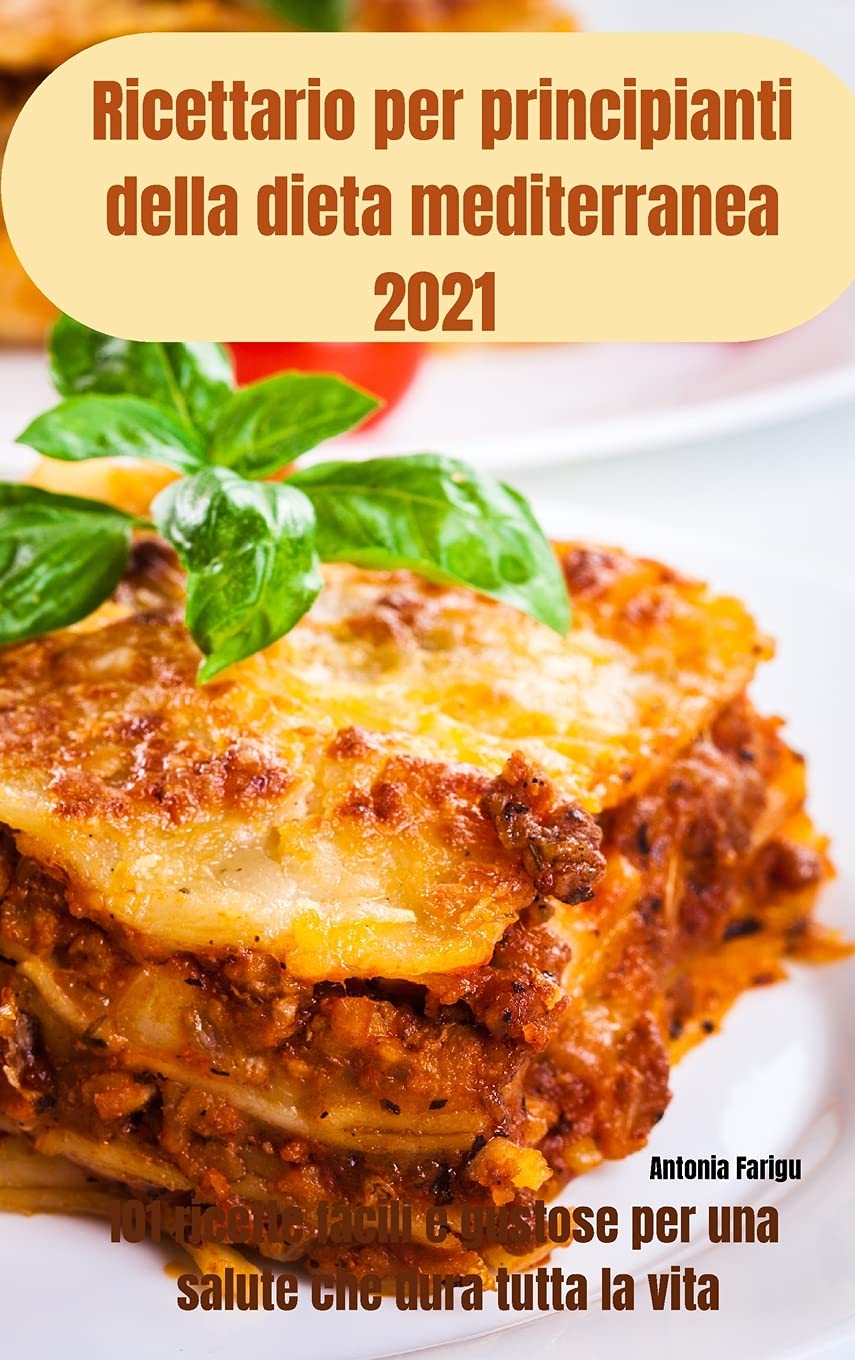 Ricettario per principianti della dieta mediterranea 2021