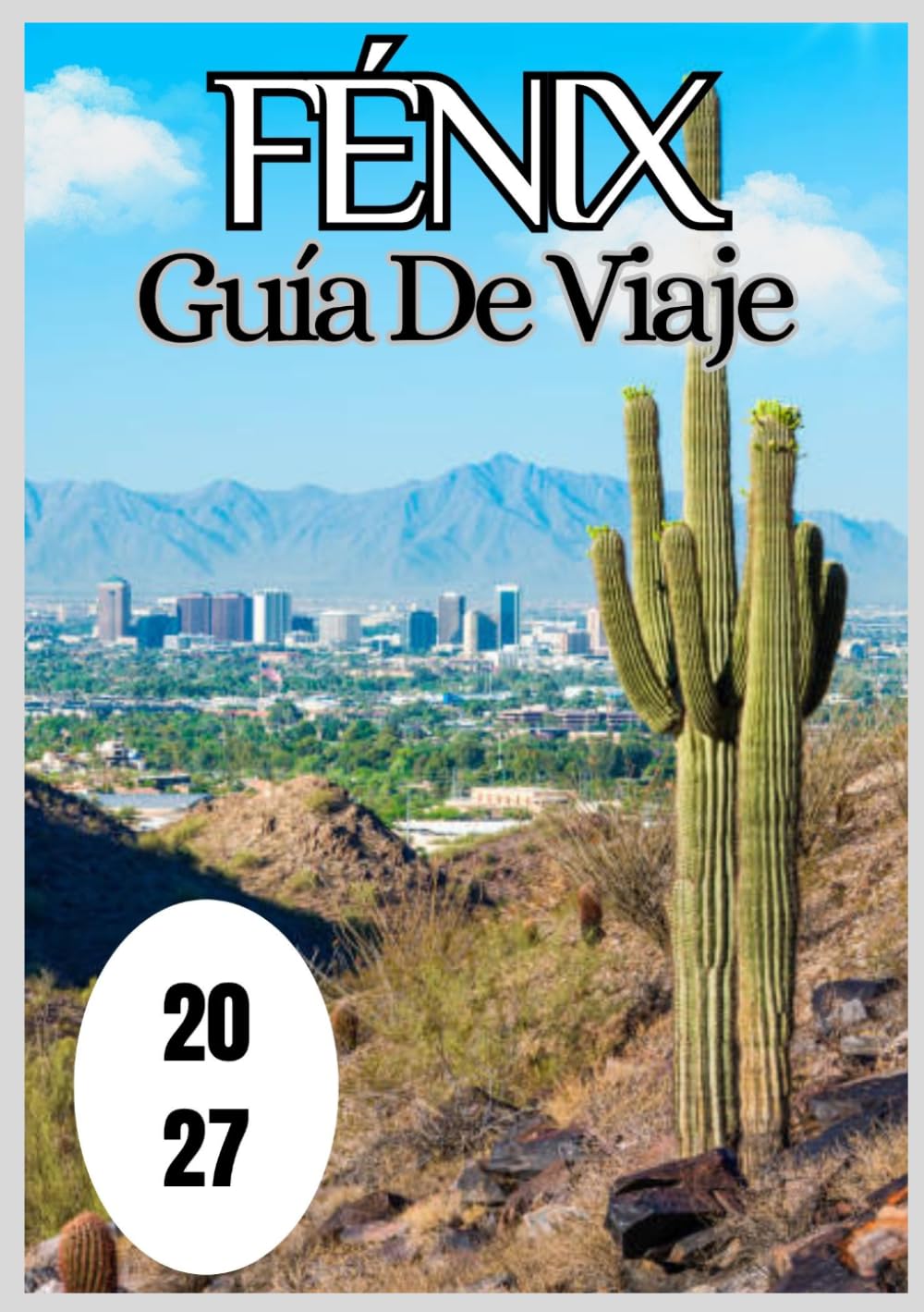 Fénix Guía de viaje 2027