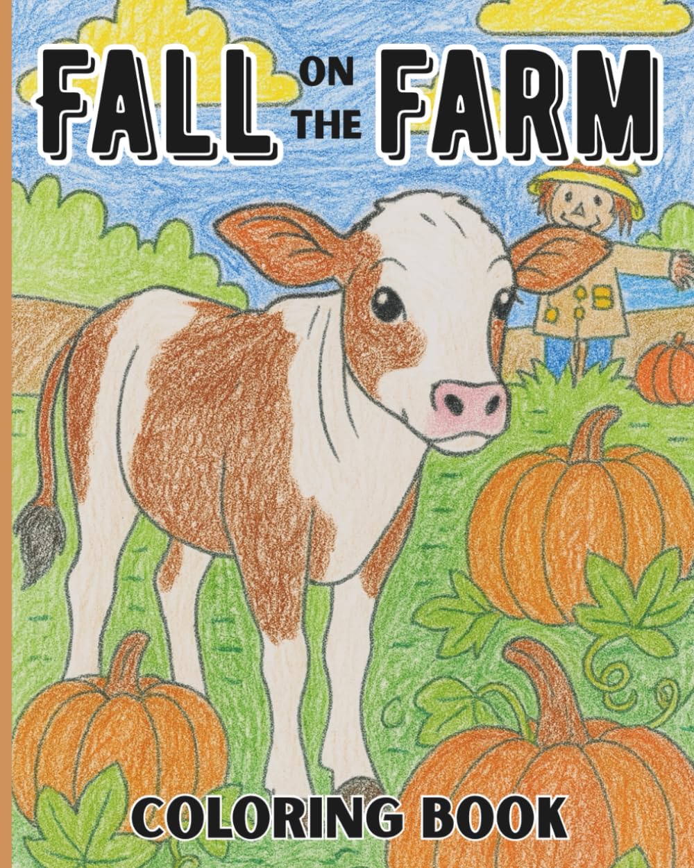 Fall on the Farm Coloring Book: Come Enjoy a Cozy Autumn on the Homestead