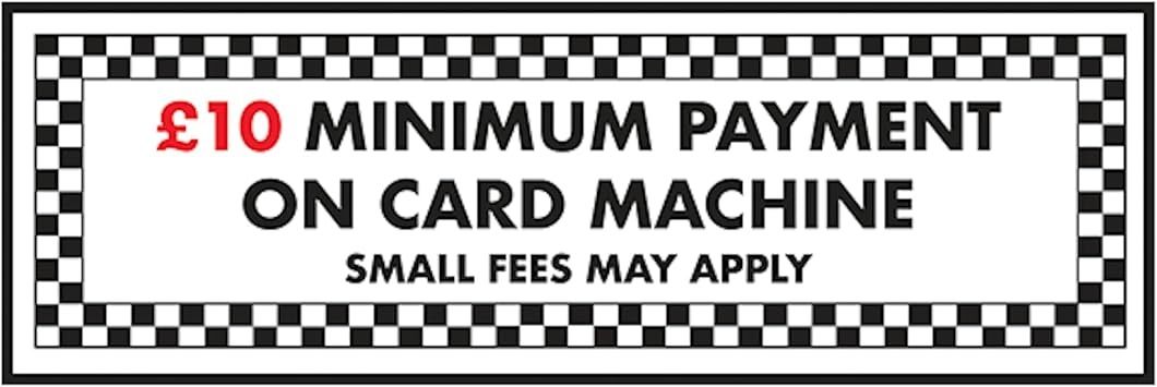 V Safety  10 Minimum Payment On Card Machine 300 x 100 mm - 2mm Super-Tough Rigid Plastic Safety Sign