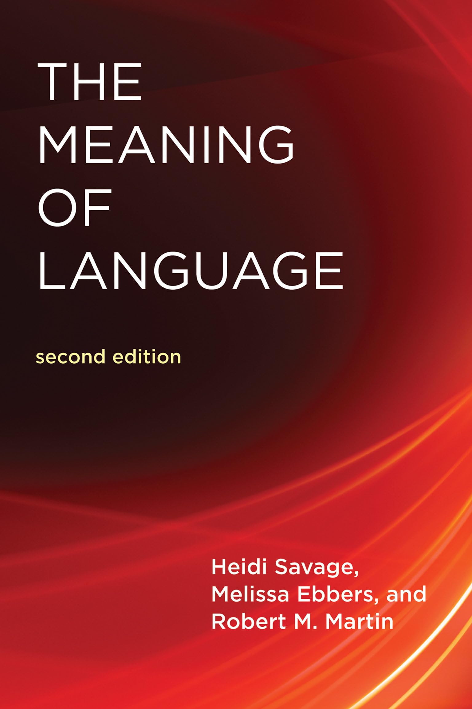 The Meaning of Language, second edition (The MIT Press)