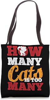 How Many Cats Is Too Many Tote Bag