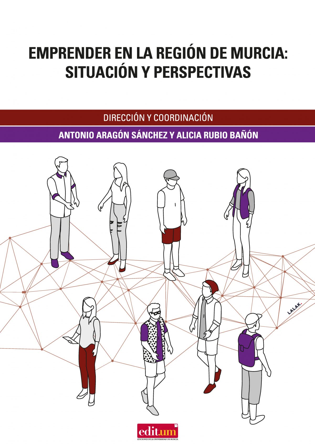 Emprender en la Región de Murcia: Situación y Perspectivas: Informe ejecutivo GEM 2016: 14