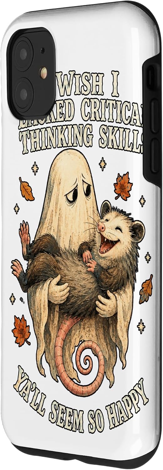 Wish I lacked Critical Thinking Yall Seem Happy Possum Ghost Case for iPhone 11 image 2