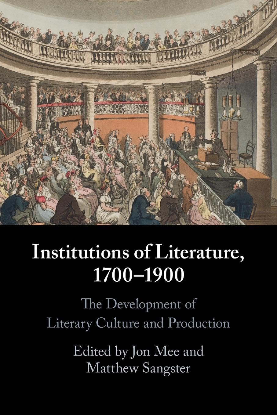 Institutions of Literature, 1700–1900