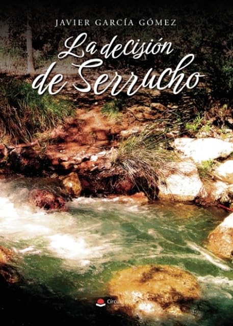 Portada de La decisión de Serrucho