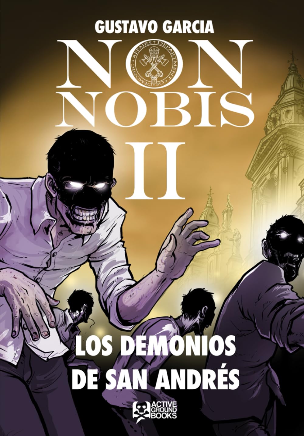 Non Nobis II - Los Demonios de San Andrés (Non Nobis en Español)