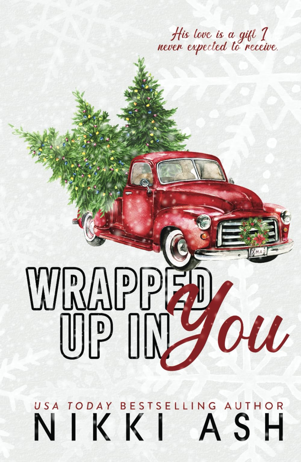 Wrapped Up in You: a Single Mom, Firefighter, Small Town Romance