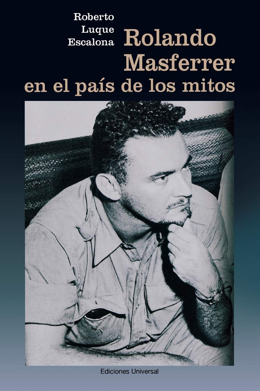 Rolando Masferrer En El País de Los Mitos (Coleccion Cuba y Sus Jueces) (Spanish Edition)
