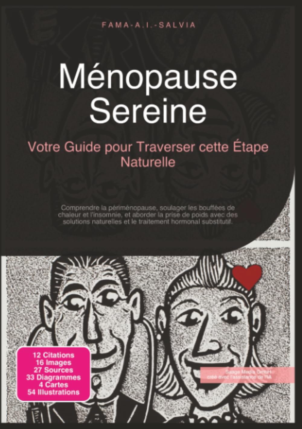 Ménopause Sereine: Votre Guide pour Traverser cette Étape Naturelle (Santé)