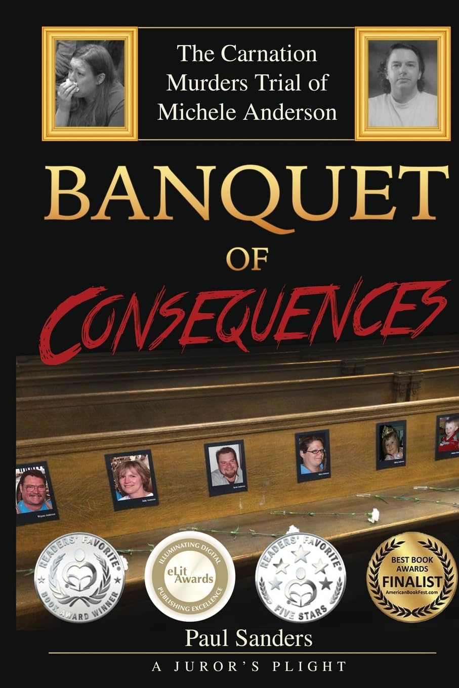 Banquet of Consequences A Juror's Plight The Carnation Murders Trial