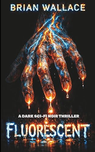 Fluorescent: A Dark Noir Thriller
