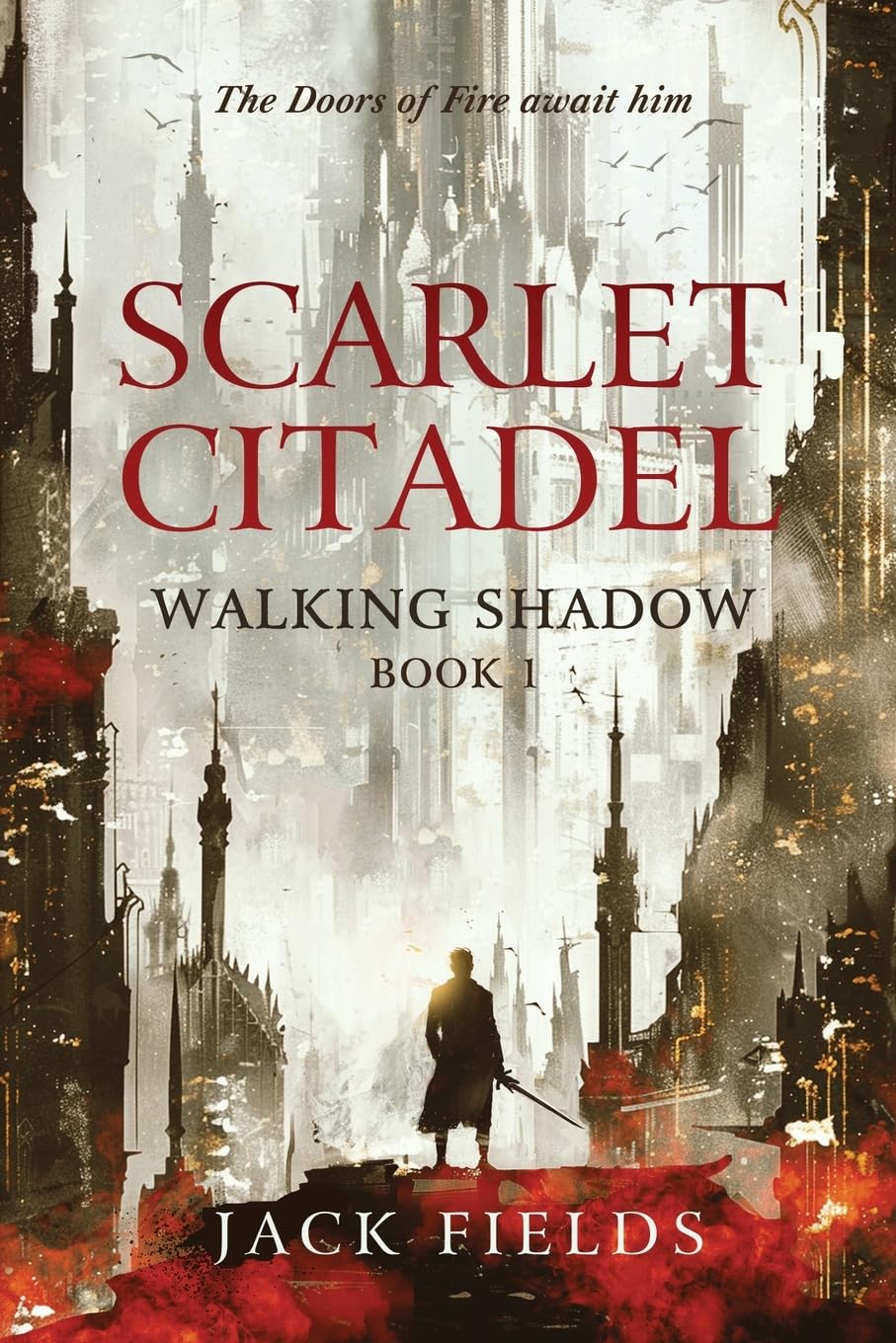 Scarlet Citadel: 1 (Walking Shadow)