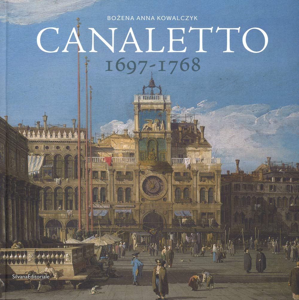 Canaletto 1697-1768 livre art peinture venitienne du XVIIIe siecle