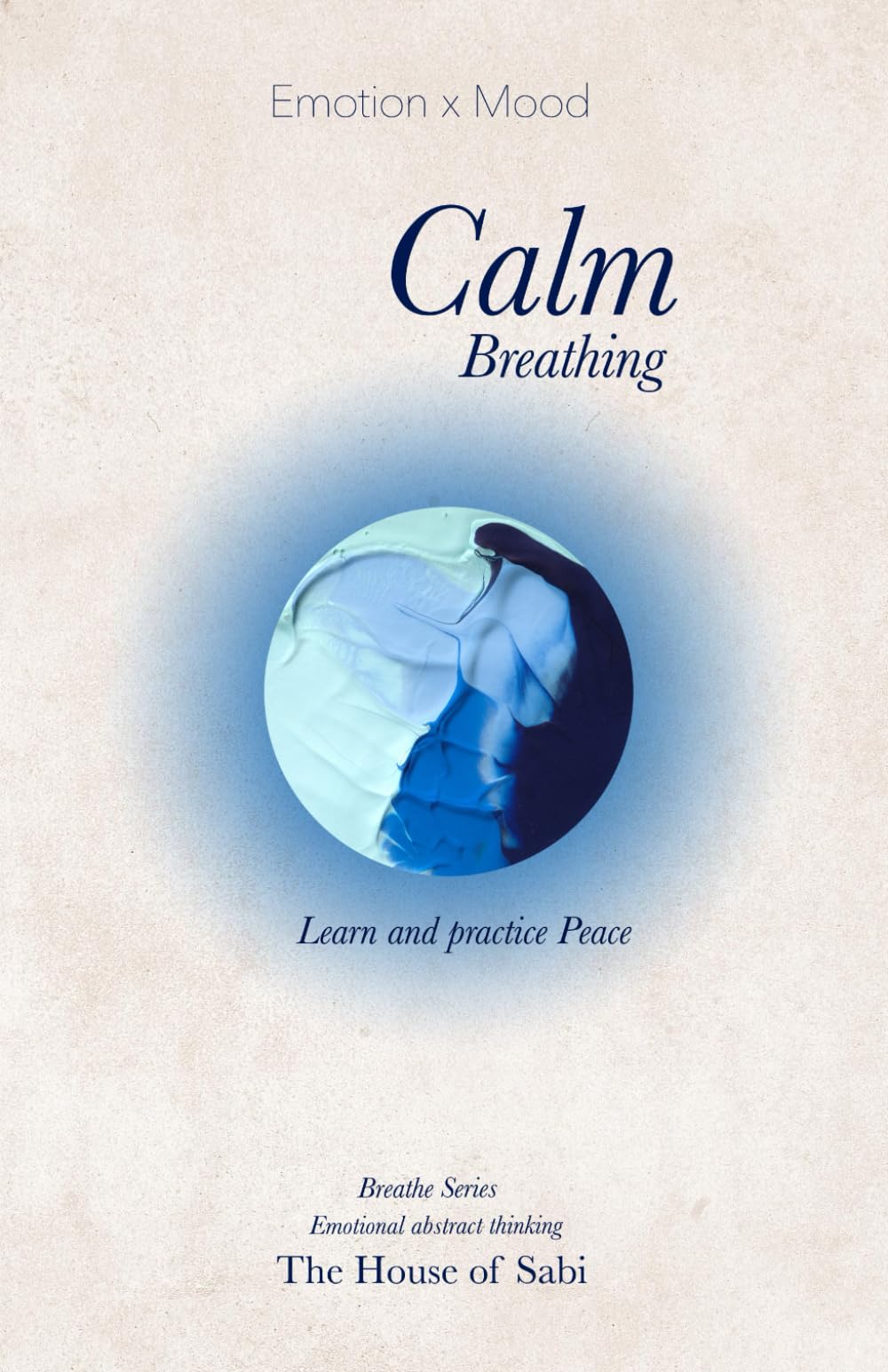 Calm Breathing: Learn and practice Peace