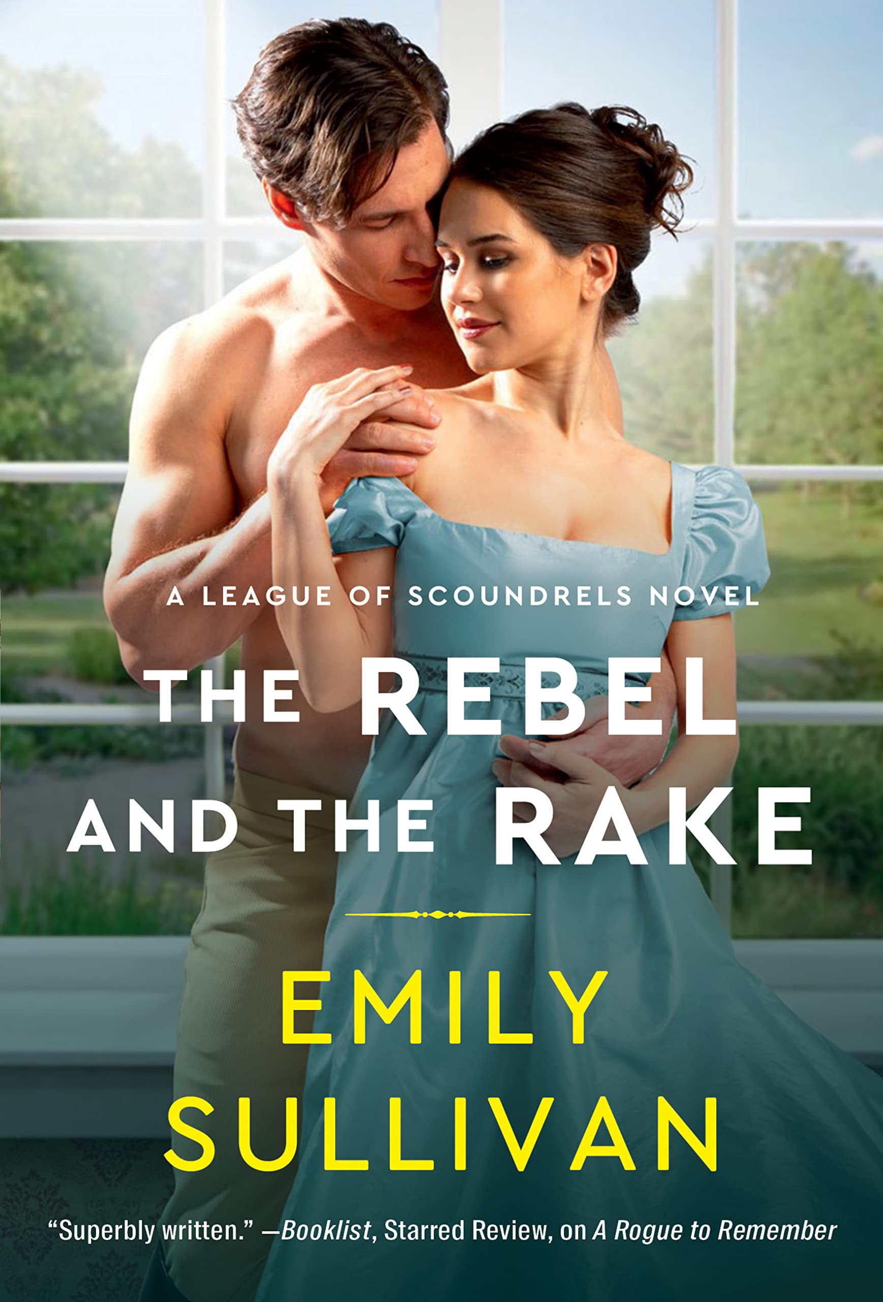 The Rebel and the Rake (League of Scoundrels Book 2)