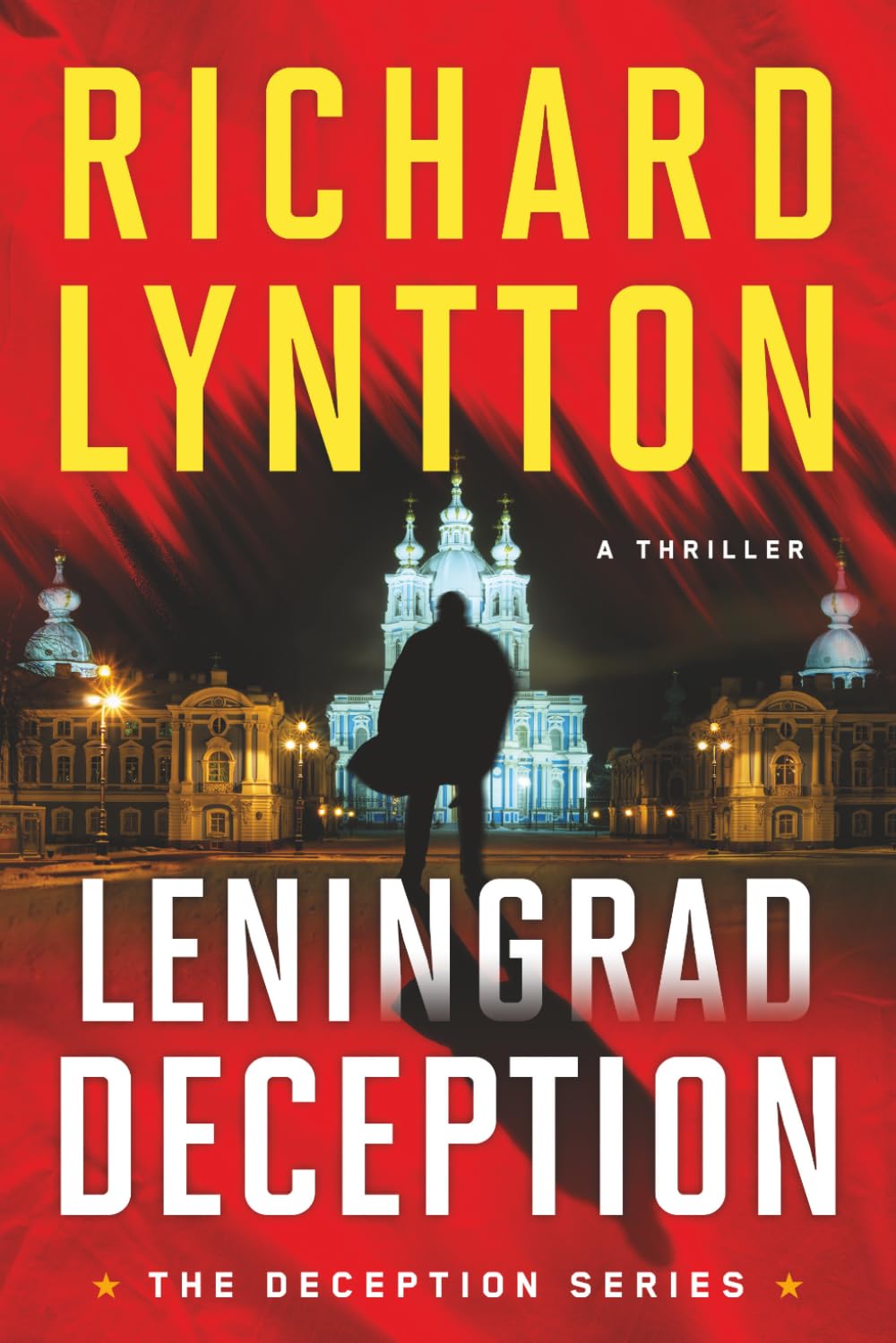 LENINGRAD DECEPTION: AN INTERNATIONAL POLITICAL SPY THRILLER (The Deception Series)