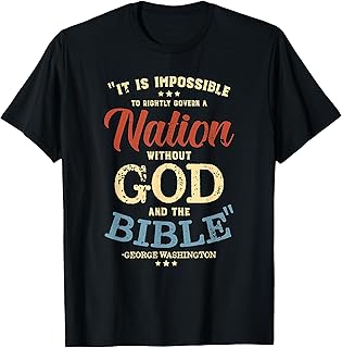 George Washington Quotes Christian Conservative T-Shirt
