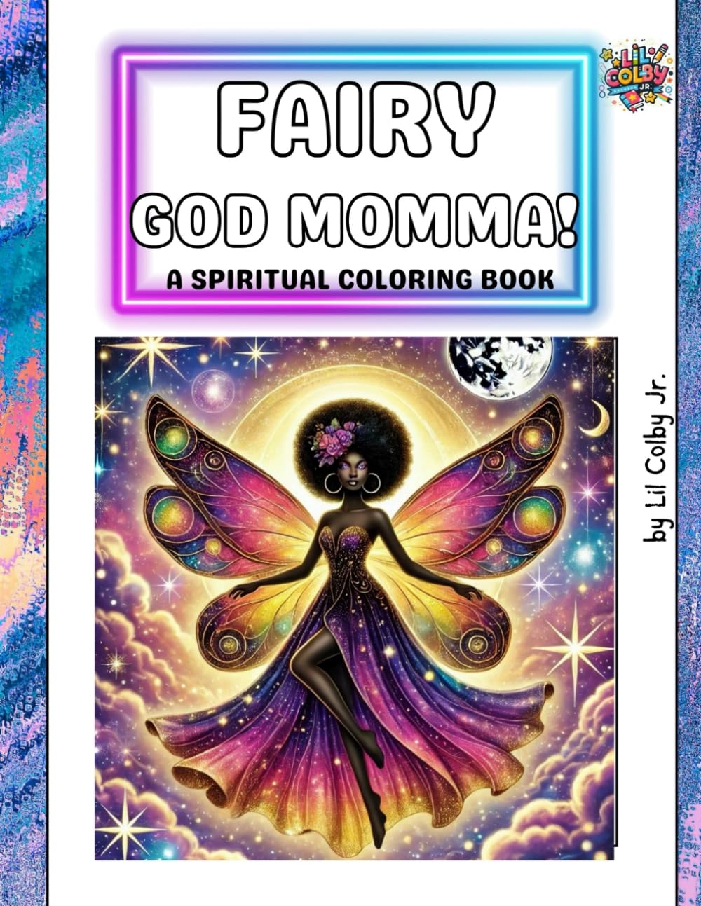Fairy God Momma!: A Spiritual Coloring Book (Cultural Coloring Books)