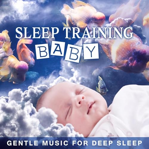 Sleep Training Baby Gentle Music for Deep Sleep, Serenity Music
