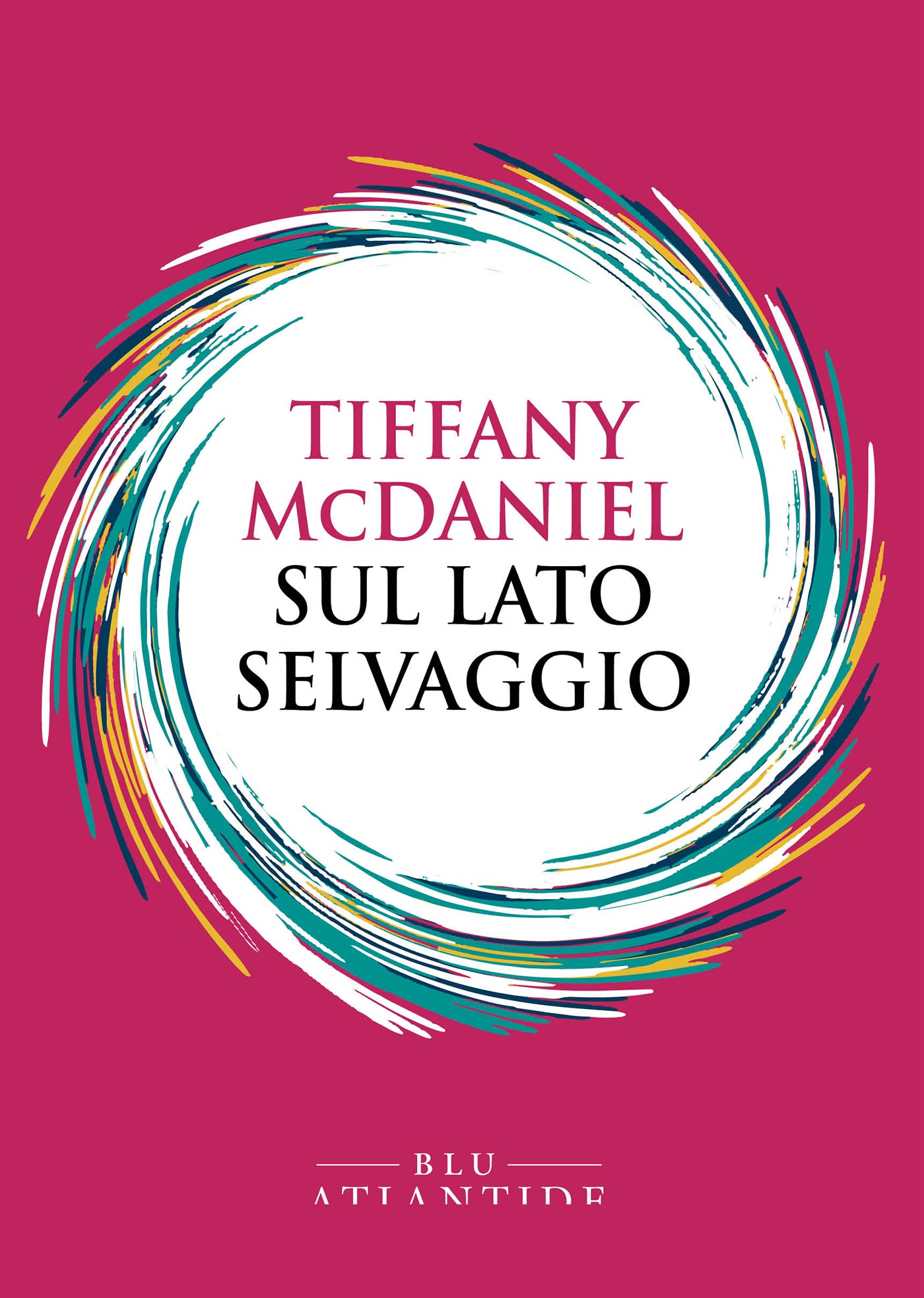 Sul lato selvaggio (Blu Atlantide) (Italian Edition)