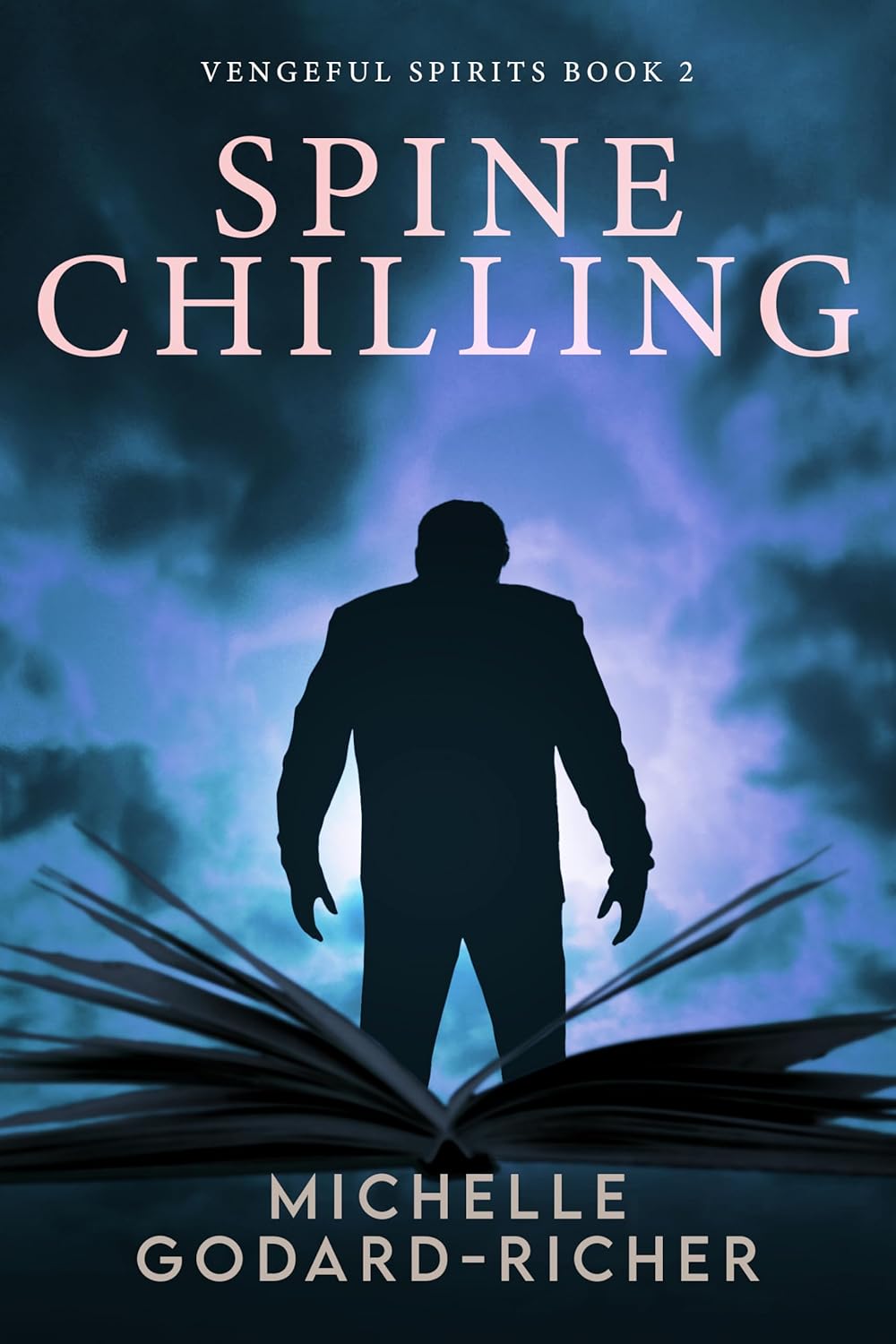 Spine Chilling (Vengeful Spirits Book 2) Kindle edition by Godard