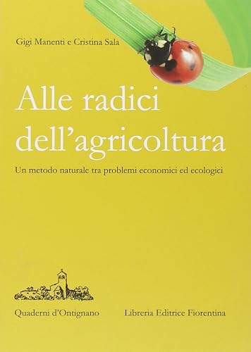 Alle radici dell'agricoltura (Quaderni d'Ontignano)
