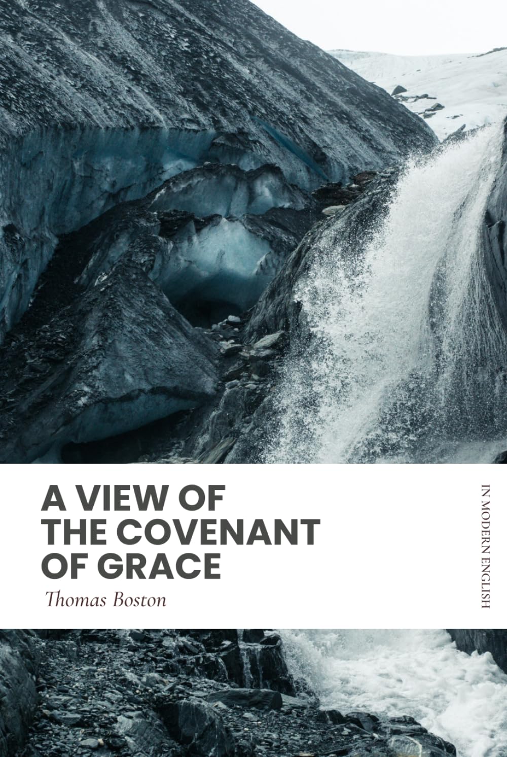 A View of the Covenant of Grace: Modern, Updated English (Easy to Read)