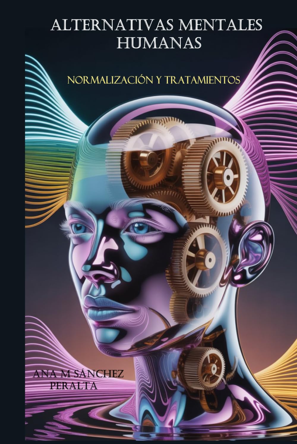 ALTERNATIVAS MENTALES HUMANAS: Normalización y tratamientos