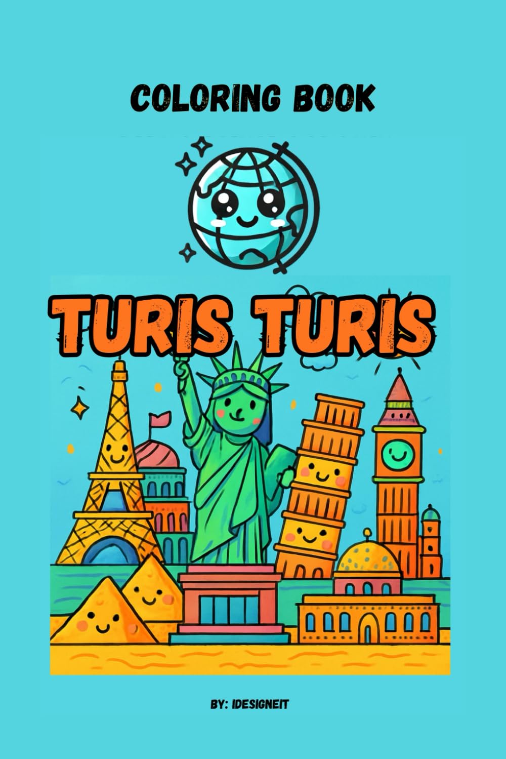 Coloring Book - Turis Turis - A colorful journey around the world: A colorful journey around the world
