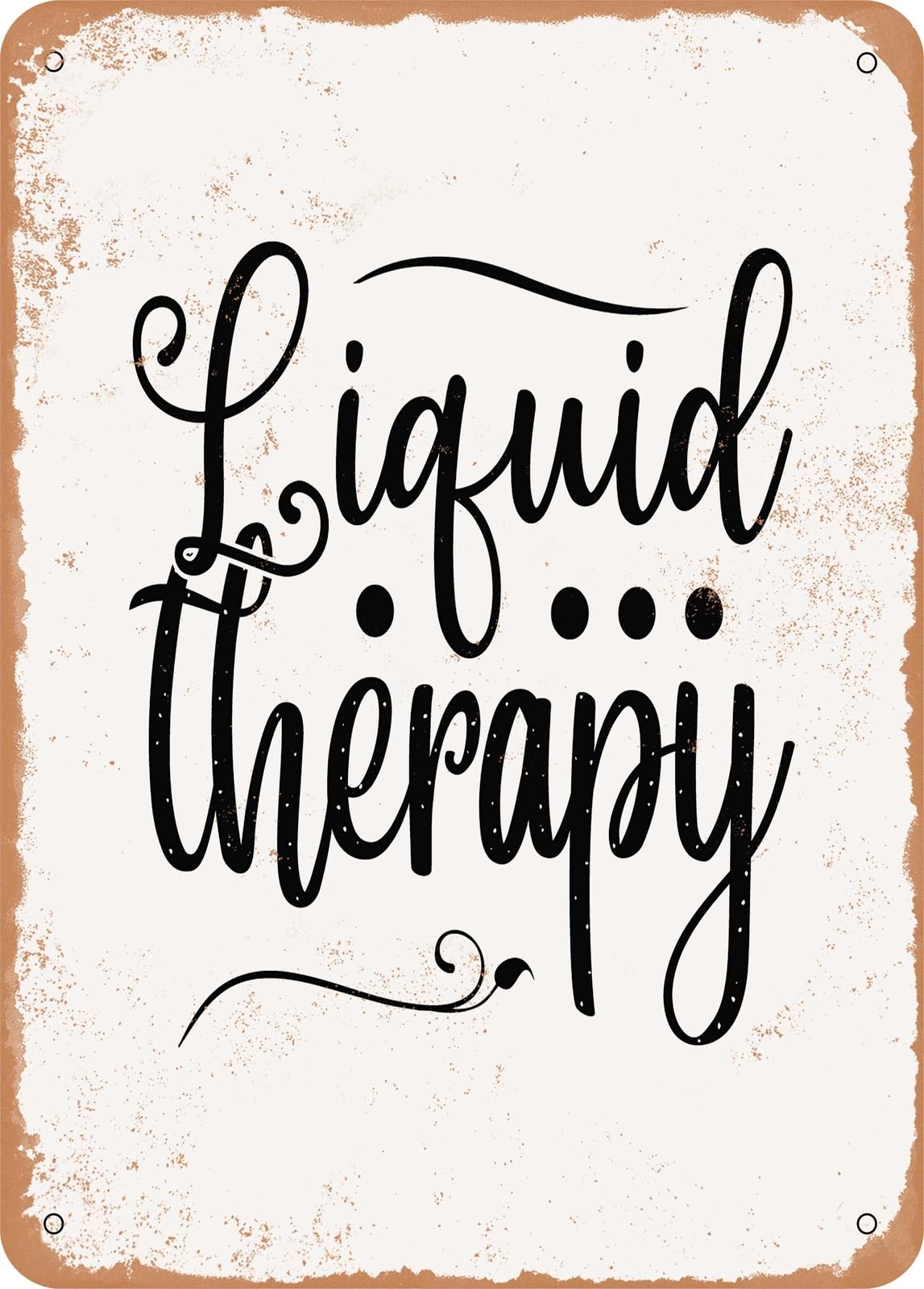 Miaomansenstore Metal Sign - Liquid Therapy 2 - Vintage Rusty Look Home Decor