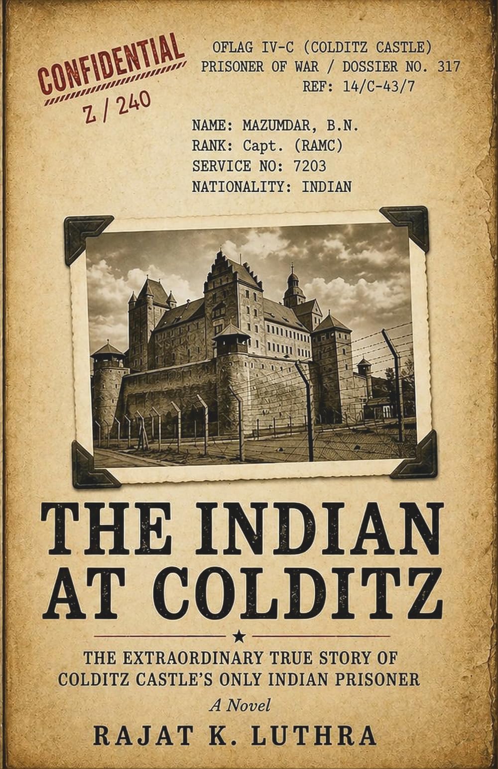 The Indian at Colditz: A Novel