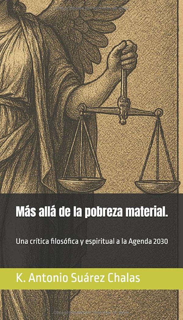 Más allá de la pobreza material.: Una crítica filosófica y espiritual a la Agenda 2030