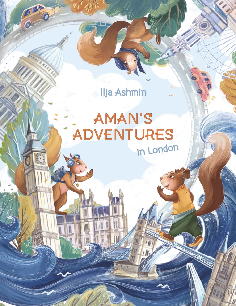Aman's Adventures in London: A Beautifully Illustrated Tale of Friendship and Magic for Children Aged 6–9