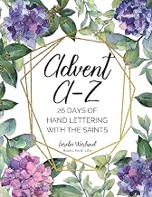 Advent A-Z: 26 Days of Hand Lettering with the Saints
