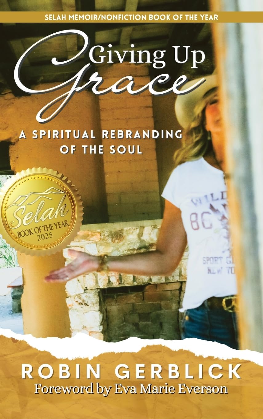 Giving Up Grace: A Spiritual Rebranding of the Soul