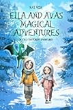 Ella and Ava’s Magical Adventures Book 2: The Forest Adventures
