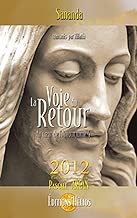 Download La Voie du retour: Au coeur de l'amour tome 4 - 2012 PDF